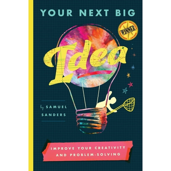 Your Next Big Idea: Improve Your Creativity and Problem-Solving, (Paperback)