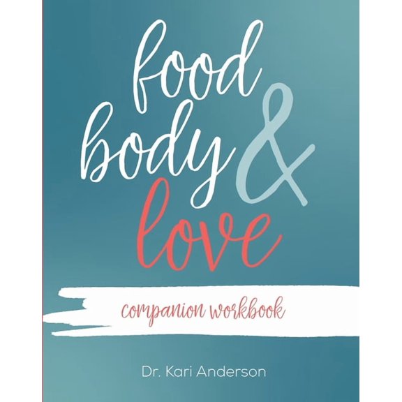 Food, Body, & Love Companion Workbook, (Paperback)