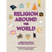 Curious Kids' Guides Religion Around the World: A Curious Kid's Guide to the World's Great Faiths, (Hardcover)