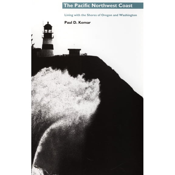 Pre-Owned The Pacific Northwest Coast: Living with the Shores of Oregon and Washington (Paperback) 0822320207 9780822320203