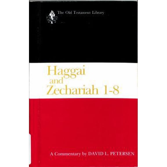 Pre-Owned Haggai and Zechariah 1-8: A Commentary (Hardcover) 066421830X 9780664218300