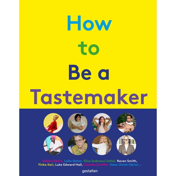 How to Be a Tastemaker, (Hardcover)