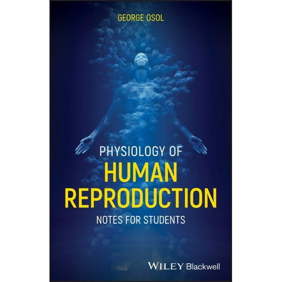 Physiology of Human Reproduction: Notes for Students (Paperback)