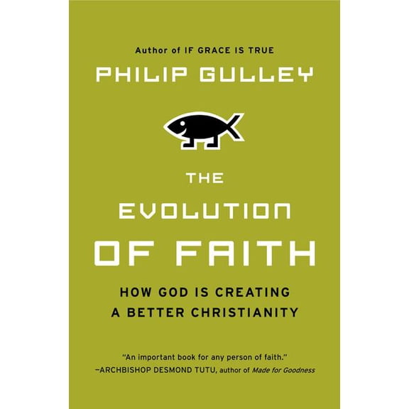 The Evolution of Faith, (Paperback)