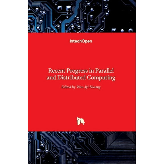 Recent Progress in Parallel and Distributed Computing (Hardcover)