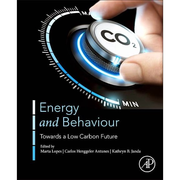 Energy and Behaviour: Towards a Low Carbon Future, (Paperback)