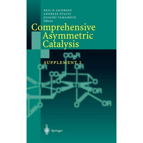 Comprehensive Asymmetric Catalysis: Supplement 2, (Hardcover)