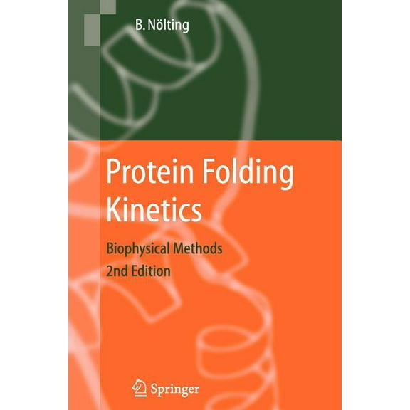 Protein Folding Kinetics: Biophysical Methods, (Paperback)