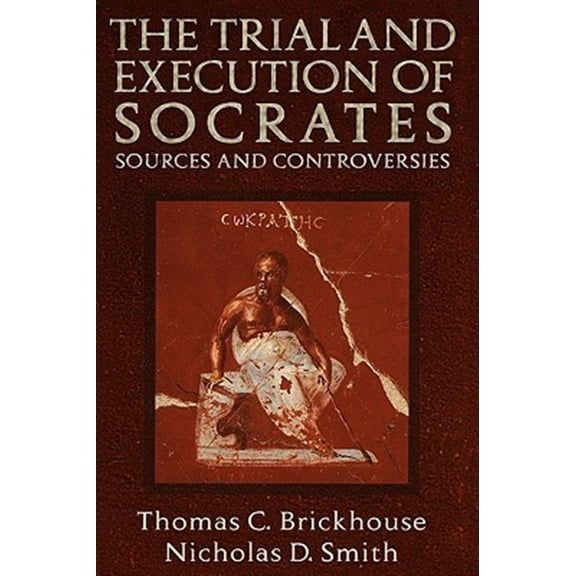 Pre-Owned The Trial and Execution of Socrates: Sources and Controversies Paperback