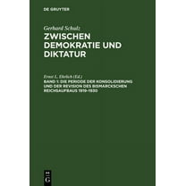 Die Periode Der Konsolidierung Und Der Revision Des Bismarckschen Reichsaufbaus 1919-1930, (Hardcover)