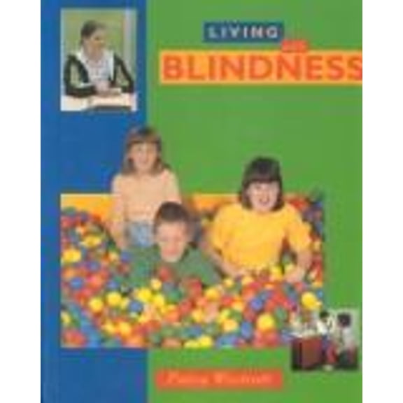 Pre-Owned Living with Blindness (Library Binding) 9780817257415