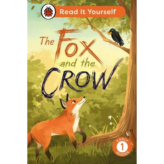 Read It Yourself The Fox and the Crow: Read It Yourself - Level 1 Early Reader, (Hardcover)