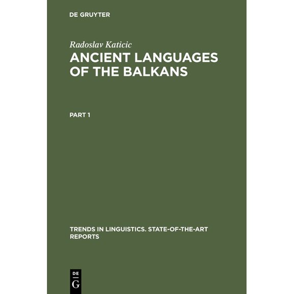 Trends in Linguistics. State-Of-The-Art Ancient Languages of the Balkans, Book 4, (Hardcover)
