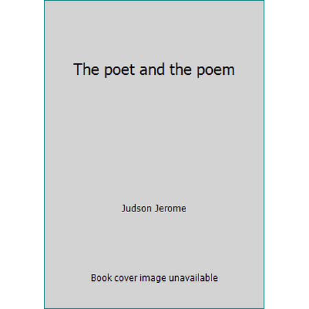The poet and the poem [Hardcover - Used]
