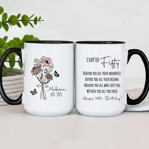 Chapter 50 Behind You Personalized Birth Flower Coffee Mug, 50th Birthday Gift