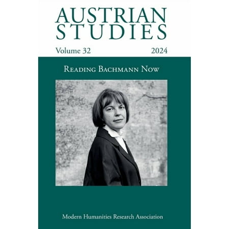 Austrian Studies Vol. 32: Reading Bachmann Now (Paperback)