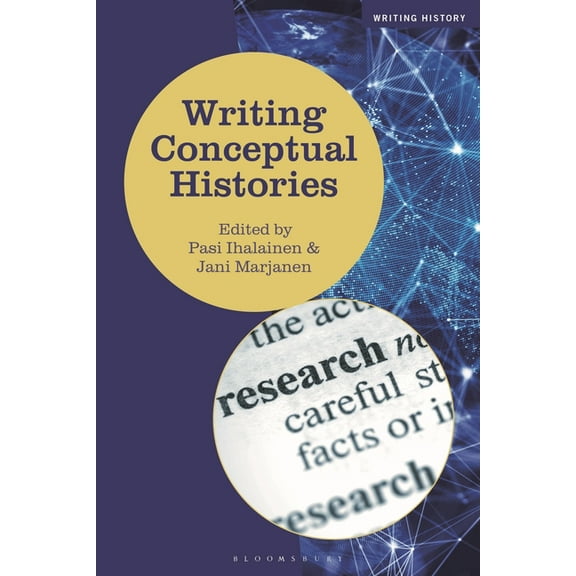 Writing History Writing Conceptual Histories, (Paperback)