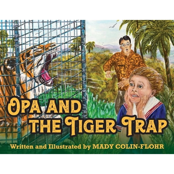 Opa and the Tiger Trap, (Paperback)