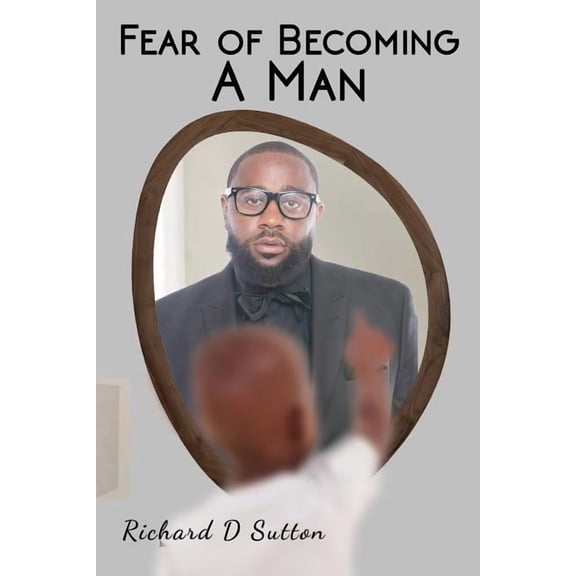 Fear of Becoming a Man