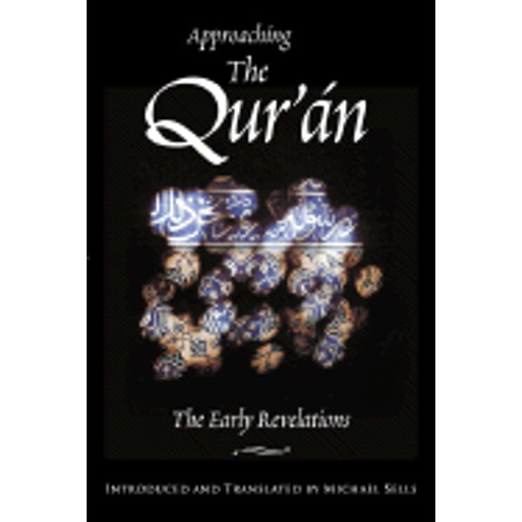 Pre-Owned Approaching the Qur'an: The Early Revelations [With CD] (Paperback) 1883991269 9781883991265