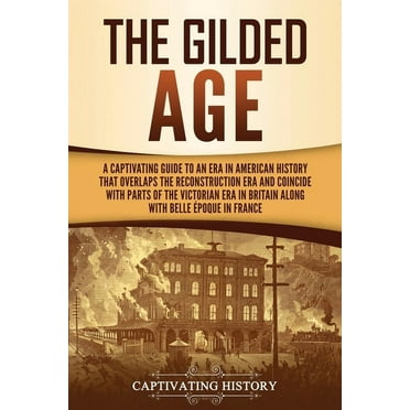 The Gilded Age (Paperback)