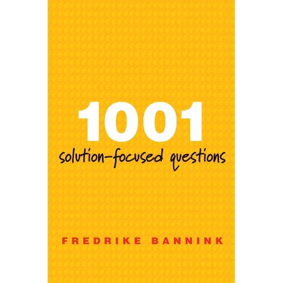 Pre-Owned 1001 Solution-Focused Questions: Handbook for Solution-Focused Interviewing (Paperback) 0393706346 9780393706345