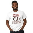thumbnail image 5 of Father's Day Worlds Best Dad Period Men's Graphic T Shirt Tees Brisco Brands M, 5 of 5