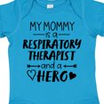 thumbnail image 4 of Inktastic My Mommy is a Respiratory Therapist and a Hero Boys or Girls Baby Bodysuit, 4 of 5