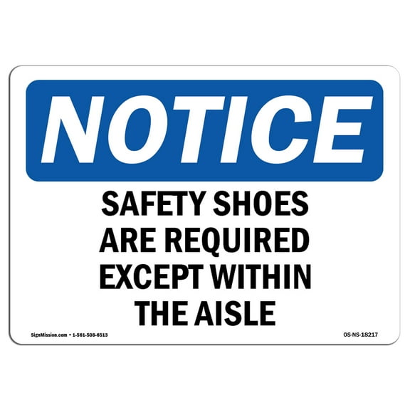 OSHA Notice Sign - Safety Shoes Required Except Within The Aisles | Plastic Sign | Protect Your Business, Work Site, Warehouse |  Made in the USA