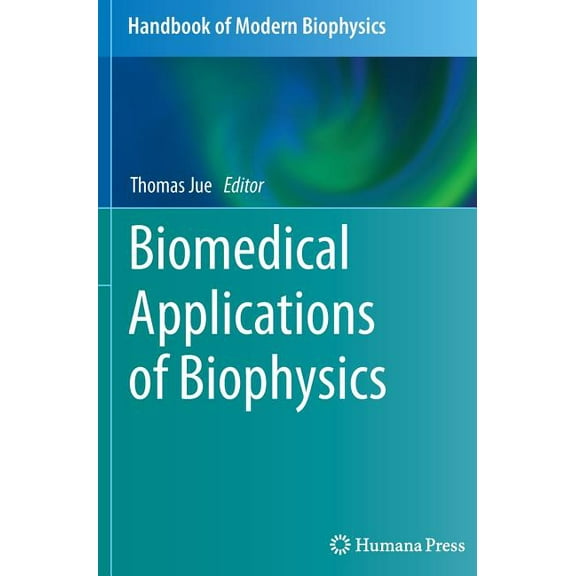 Handbook of Modern Biophysics Biomedical Applications of Biophysics, Book 3, (Hardcover)