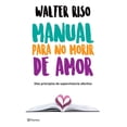 thumbnail image 1 of Manual Planeta para no morir de amor por Walter Riso, 1 of 2