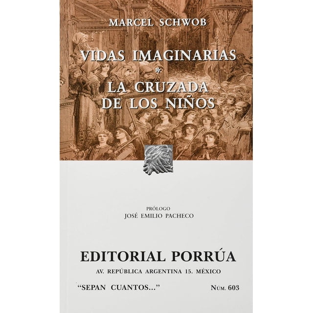 Vidas imaginarias · La cruzada de los niños Editorial Porrúa 9786070901607