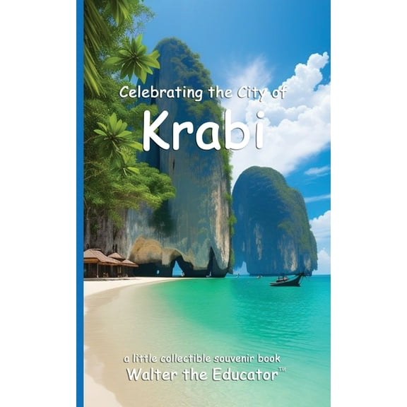 Celebrating Cities Book Celebrating the City of Krabi, (Paperback)