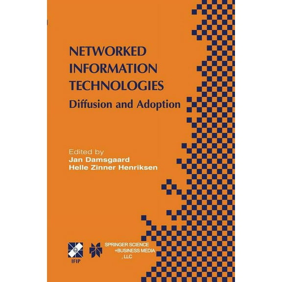 IFIP Advances in Information and Communi Networked Information Technologies: Diffusion and Adoption, Book 138, (Paperback)
