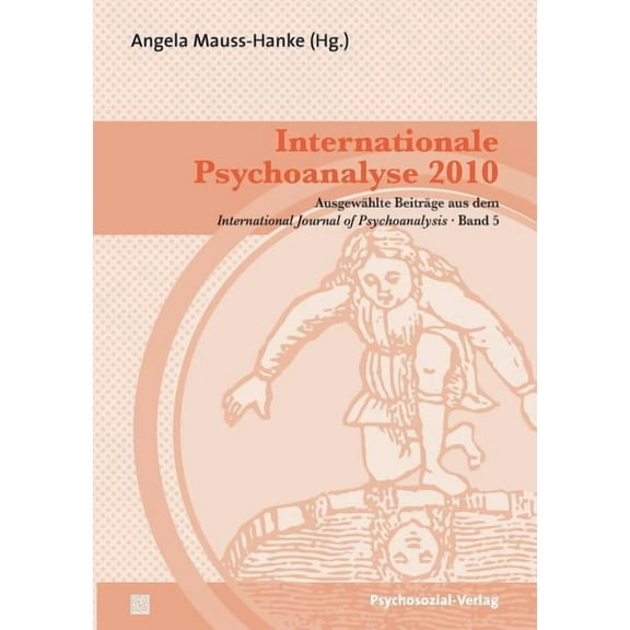 Internationale Psychoanalyse 2010 (Paperback)