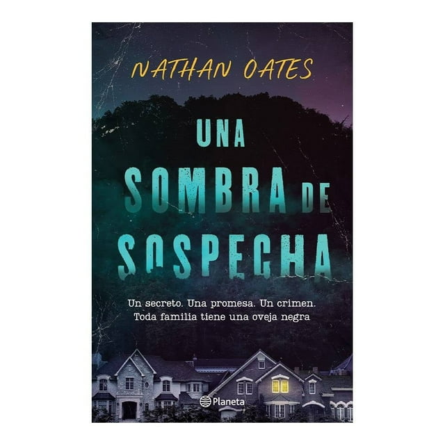 Una sombra de sospecha Planeta Nathan Oates