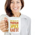 thumbnail image 2 of You Had Me At Pumpkin Spice Latte Funny Fall Themed PSL Coffee & Tea Gift Mug Cup For Your Caffeine Lover Best Friend, Girlfriend, Boyfriend, Wife, Husband & Favorite Coworker (15oz), 2 of 4