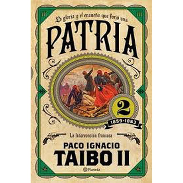 Patria 2 Planeta PACO IGNACIO TAIBO II