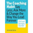 thumbnail image 2 of Coaching Habit, Michael Bungay Stanier Paperback, 2 of 3