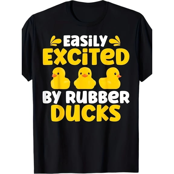 Funny Rubber Duck Graphic T-Shirt for Men & Women, Cute Duck Lover Tee, Easily Excited by Rubber Ducks Letter Print Casual Crew Neck Short Sleeve Shirt, Novelty Animal Gift