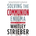 thumbnail image 1 of Pre-Owned Solving the Communion Enigma: What Is to Come (Paperback) 0399163816 9780399163814, 1 of 1