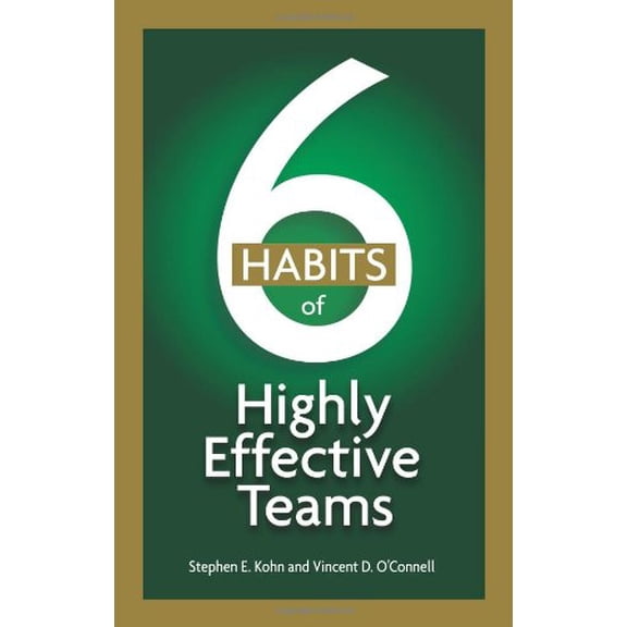Pre-Owned 6 Habits of Highly Effective Teams (Paperback) 1564149277 9781564149275