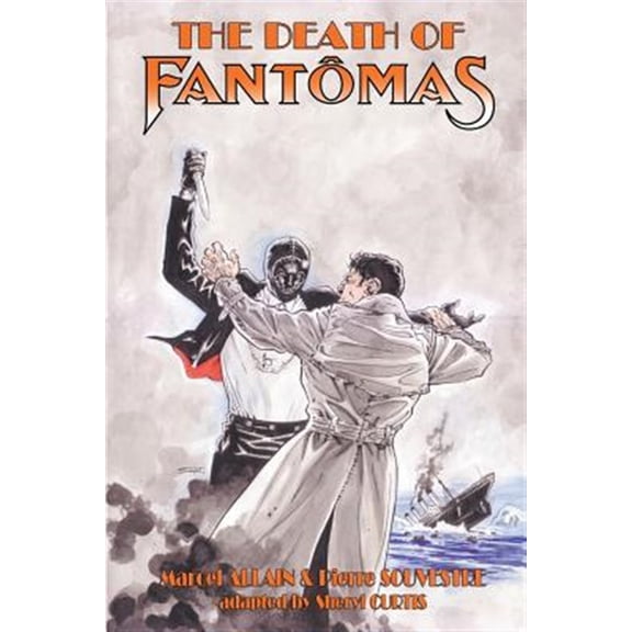 Pre-Owned The Death of Fantomas (Paperback) by Pierre Souvestre, Marcel Allain, Sheryl Curtis