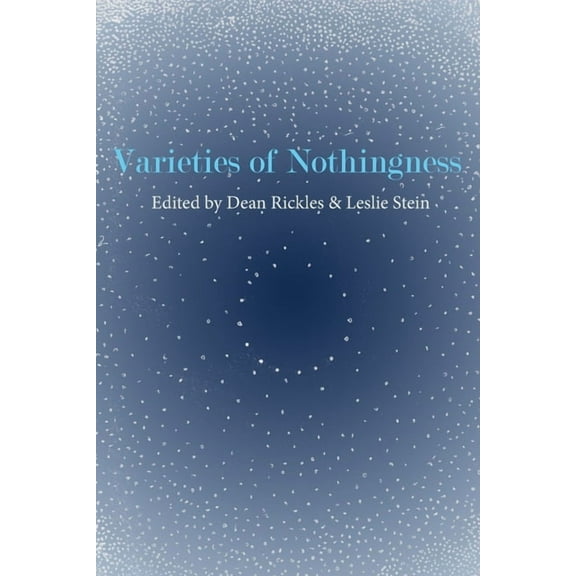Varieties of Nothingness, (Paperback)