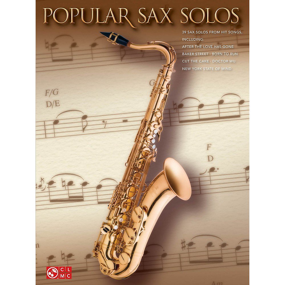 Cherry Lane Popular Sax Solos 39 Sax Solos from Hit Songs