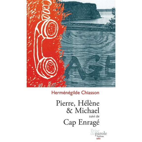 Pierre, Hélène et Michael suivi de Cap enragé (Paperback)