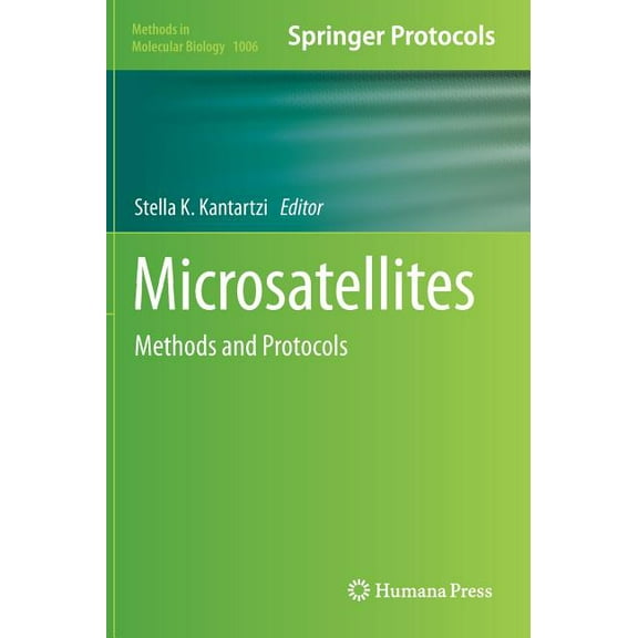 Methods in Molecular Biology Microsatellites: Methods and Protocols, Book 1006, (Hardcover)
