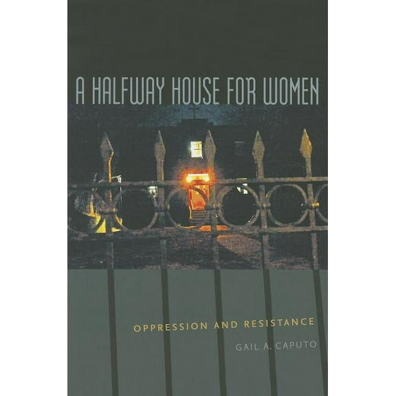 New England Gender, Crime & Law: A Halfway House for Women (Hardcover)
