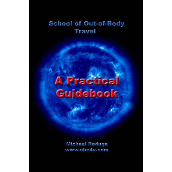 School of Out-of-Body Travel, (Paperback)