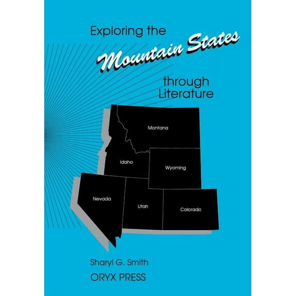 Exploring the United States Through Lite Exploring the Mountain States Through Literature, (Paperback)